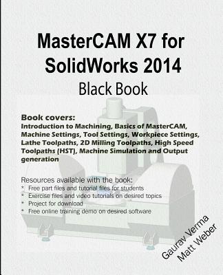 MasterCAM X7 For SolidWorks 2014 Black Book (Paperback) | Murder.