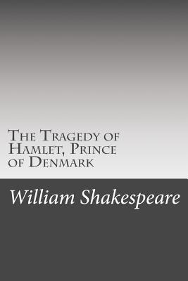 The Tragedy of Hamlet, Prince of Denmark
