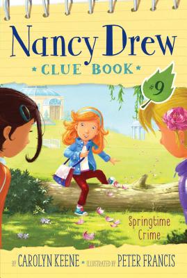 Springtime Crime (Nancy Drew Clue Book #9)