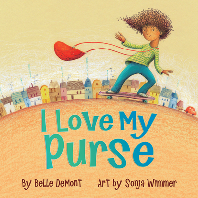 I Love My Purse By Demont, Wimmer (Illustrator) Cover Image