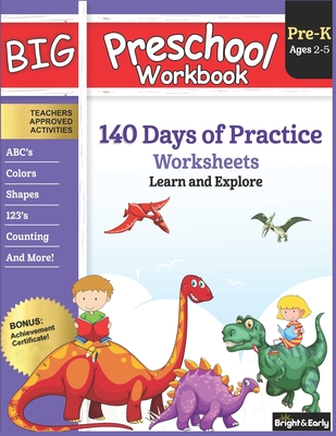 Big Preschool Workbook: Ages 2-5, 140+ Worksheets of PreK Learning Activities, Fun Homeschool Curriculum, Help Pre K Kids Math, Counting, Alph Cover Image