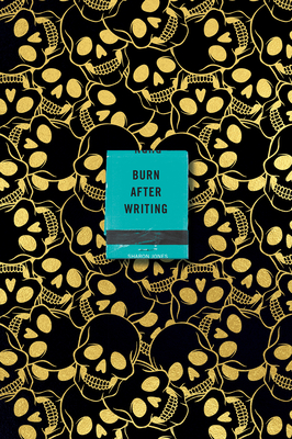 Burn After Writing (Skulls) By Sharon Jones Cover Image