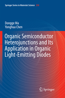Organic Semiconductor Heterojunctions and Its Application in Organic Light-Emitting Diodes Cover Image