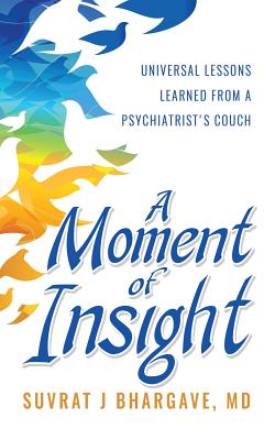A Moment of Insight By Suvrat Bhargave Cover Image