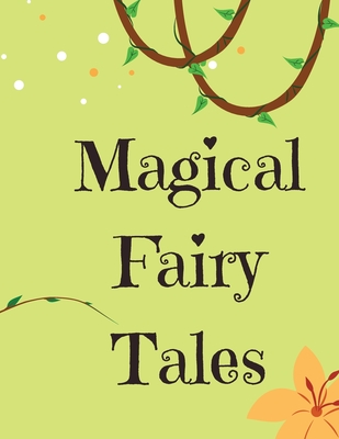 Magical Fairy Tales: Stories of Magic, Mystery, and Adventure By Lizzie Gardner Cover Image