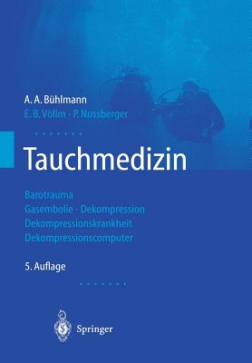Tauchmedizin: Barotrauma Gasembolie - Dekompression Dekompressionskrankheit Dekompressionscomputer Cover Image