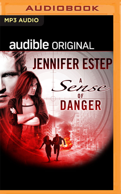 A Sense of Danger By Jennifer Estep, Helen Laser (Read by), Grant Cartwright (Read by) Cover Image