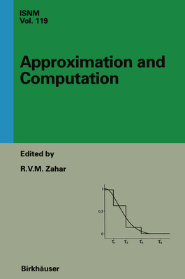 Approximation and Computation: A Festschrift in Honor of Walter Gautschi: Proceedings of the Purdue Conference, December 2-5, 1993 Cover Image