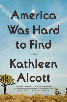 America Was Hard to Find: A Novel