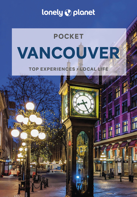 Lonely Planet Pocket Vancouver 4 (Pocket Guide) By John Lee Cover Image