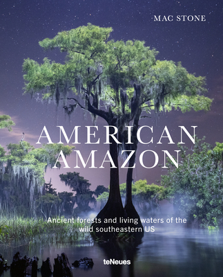 American Amazon: Ancient Forests and Living Waters of the Wild