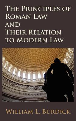 The Principles of Roman Law and Their Relation to Modern Law Cover Image