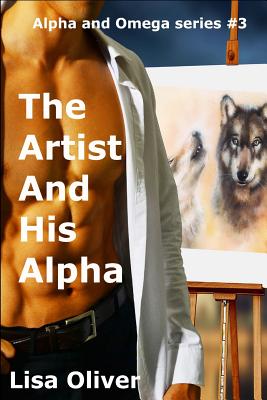 The Artist And His Alpha (Alpha and Omega #3)