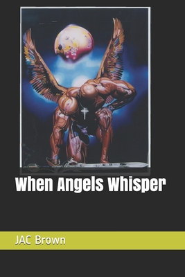 When Angels Whisper