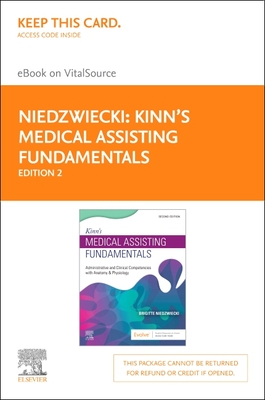 Kinn's Medical Assisting Fundamentals Elsevier eBook on Vitalsource (Retail Access Card): Administrative and Clinical Competencies with Anatomy & Phys Cover Image