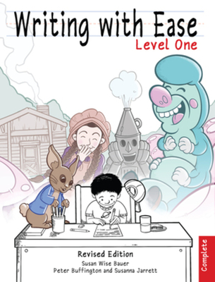 Writing With Ease, Complete Level 1, Revised Edition (The Complete Writer) Cover Image