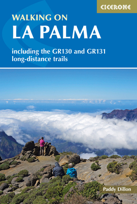 Walking on La Palma: The world's steepest island By Paddy Dillon Cover Image