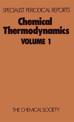 Chemical Thermodynamics: Volume 1 (Specialist Periodical Reports #1) By M. L. McGlashan (Editor) Cover Image