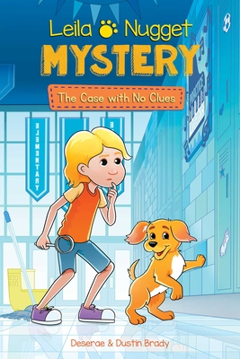 Leila & Nugget Mystery: The Case with No Clues (Leila and Nugget Mysteries #2)