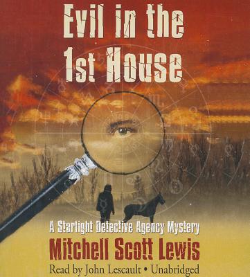 Cover for Evil in the 1st House (Starlight Detective Agency Mysteries #3)