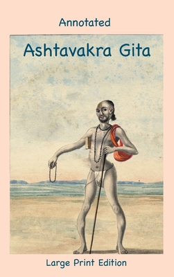 Annotated Ashtavakra Gita (Large Print Edition) Cover Image