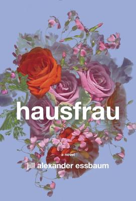 Cover Image for Hausfrau: A Novel