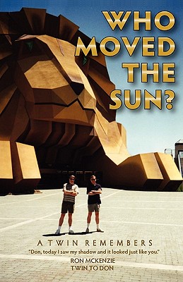 Who Moved the Sun? a Twin Remembers Cover Image