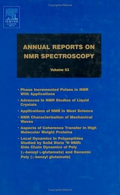 Annual Reports on NMR Spectroscopy: Volume 53 By Graham A. Webb (Editor) Cover Image