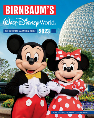 Birnbaum's 2024 Walt Disney World: The Official Vacation Guide