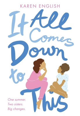 It All Comes Down to This By Karen English Cover Image