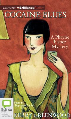 Cocaine Blues (Phryne Fisher Mysteries (Audio) #1) By Kerry Greenwood, Stephanie Daniel (Read by) Cover Image