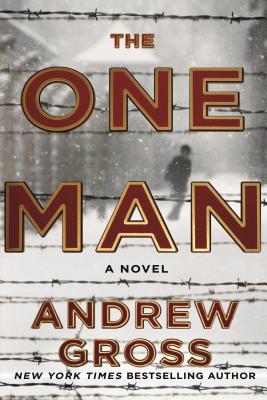 The One Man: The Riveting and Intense Bestselling WWII Thriller By Andrew Gross Cover Image