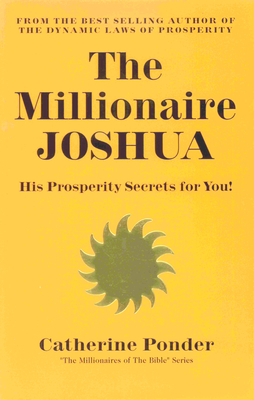 The Millionaire Joshua: His Prosperity Secrets for You! (Millionaires ...