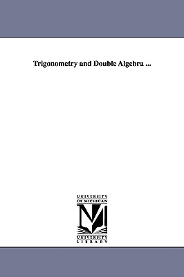 Trigonometry and Double Algebra ... Cover Image