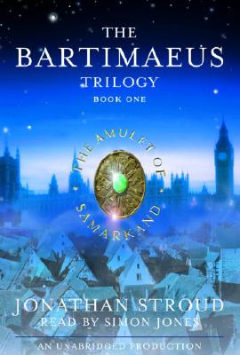 The Bartimaeus Trilogy, Book One: The Amulet of Samarkand Cover Image