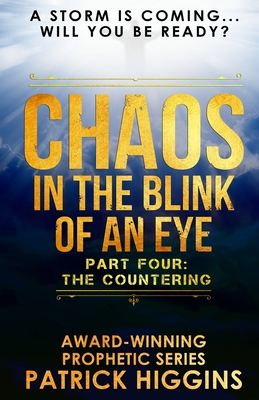 Chaos In The Blink Of An Eye: Part Four: The Countering Cover Image