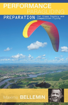 Performance Paragliding - Preparation for Cross-Country and Competition Flying Cover Image