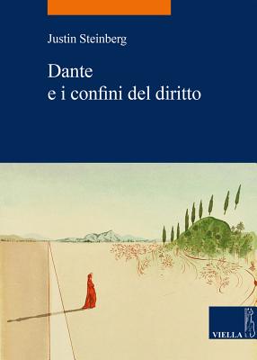 Dante E I Confini del Diritto (La Storia. Temi #55) By Justin Steinberg Cover Image