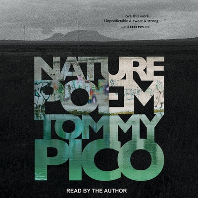 Nature Poem By Tommy Pico, Tommy Pico (Read by) Cover Image