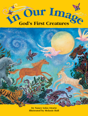 In Our Image: God's First Creatures Cover Image