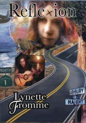Reflexion Revised Edition: Lynette Fromme's Memoir of Her Life with Charles Manson from 1967 to 1969 By Lynette Fromme Cover Image