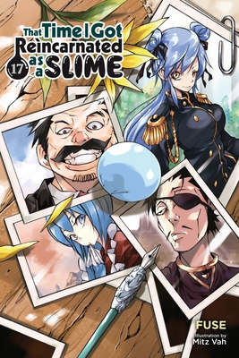 That Time I Got Reincarnated as a Slime, Vol. 17 (light novel) (That Time I Got Reincarnated as a Slime (light novel) #17) By Fuse, Mitz Vah (By (artist)), Kevin Gifford (Translated by) Cover Image