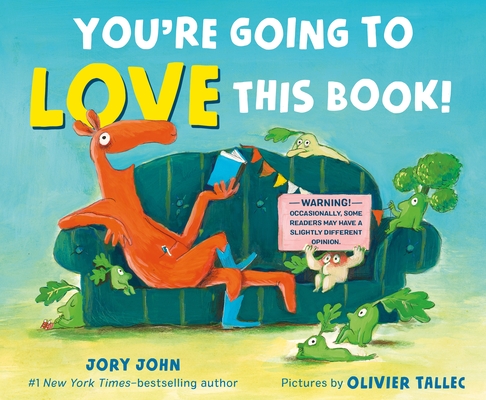 You're Going to Love This Book! By Jory John, Olivier Tallec (Illustrator) Cover Image