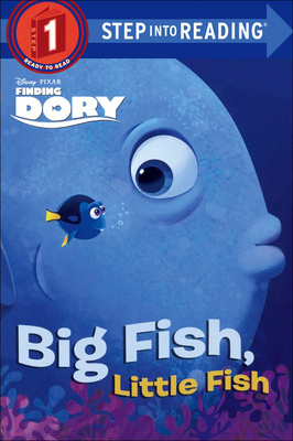 Finding Dory: Big Fish, Little Fish (Step Into Reading) Cover Image
