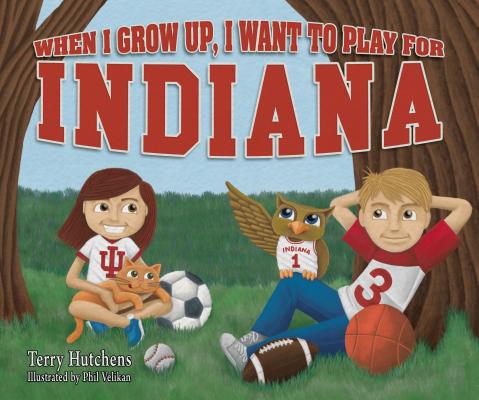 When I Grow Up, I Want to Play for Indiana Cover Image