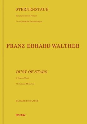 Franz Erhard Walther: Dust of Stars   A Drawn Novel By Kunstmuseen Krefeld (Editor) Cover Image
