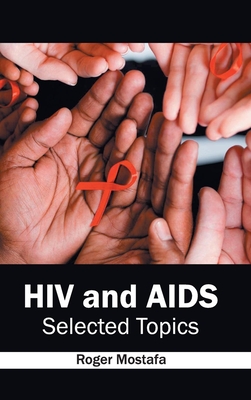 HIV and Aids: Selected Topics Cover Image