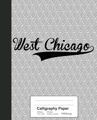 Calligraphy Paper: WEST CHICAGO Notebook Cover Image