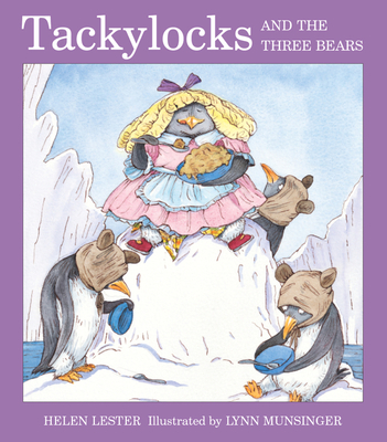 Tackylocks and the Three Bears (Tacky the Penguin) Cover Image