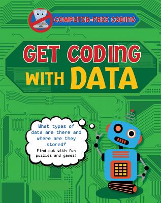 Get Coding with Data (Computer-Free Coding) By Kevin Wood Cover Image